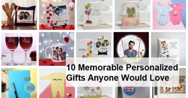 10 Memorable Personalized Gifts Anyone Would Love